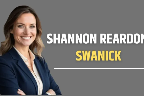 The Inspiring Journey of Shannon Reardon Swanick: Visionary Leader, Innovator, and Community Advocate Shannon Reardon Swanick